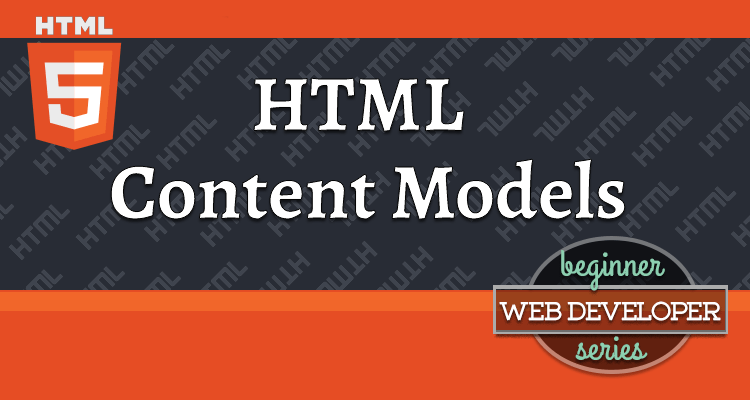 thumbnail for article on HTML Content Models